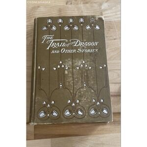 The Prince and the‎ Dragons by Tudor Jenks, published in 1906